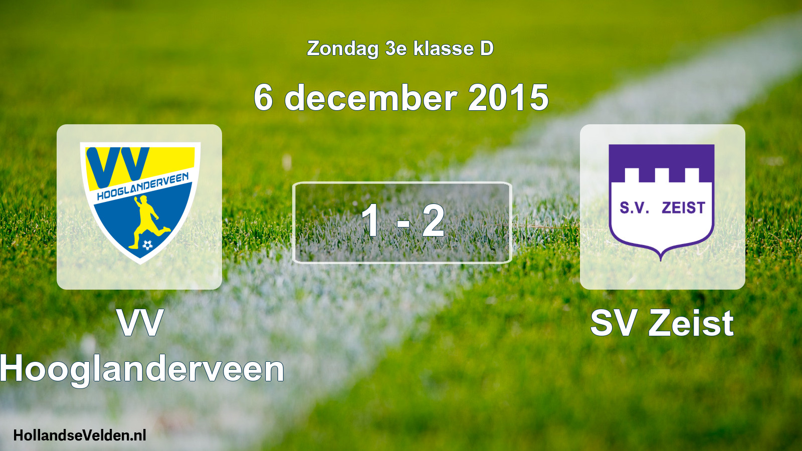 Total number of matches played: VV Hooglanderveen - SV Zeist 1 - 2 (6 December 2015)