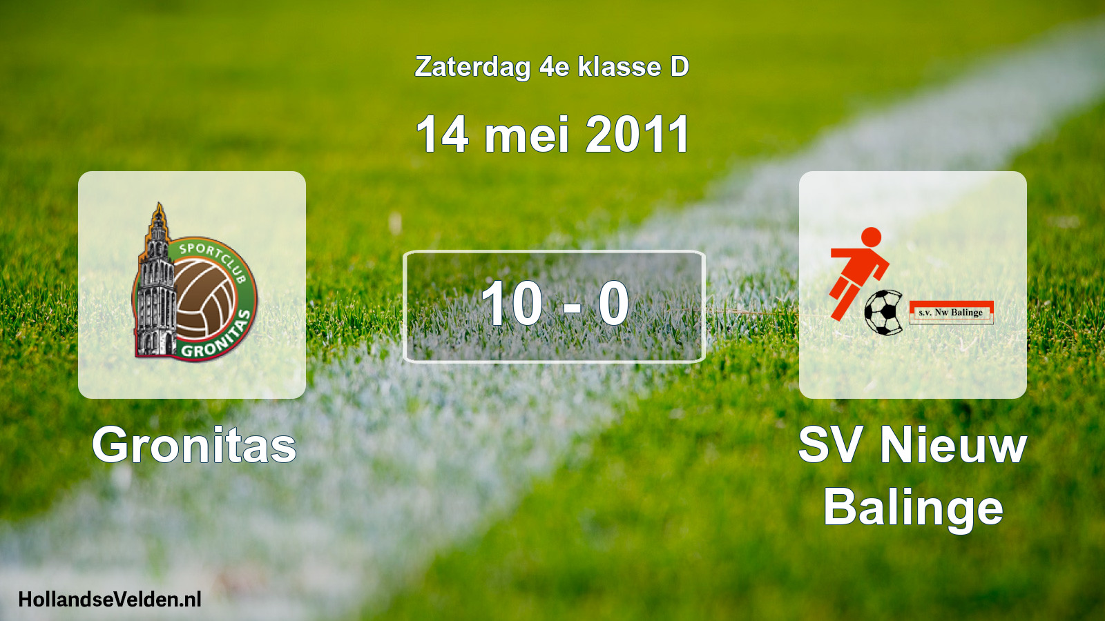 Total number of matches played: Gronitas - SV Nieuw Balinge 10 - 0 (14 May 2011)