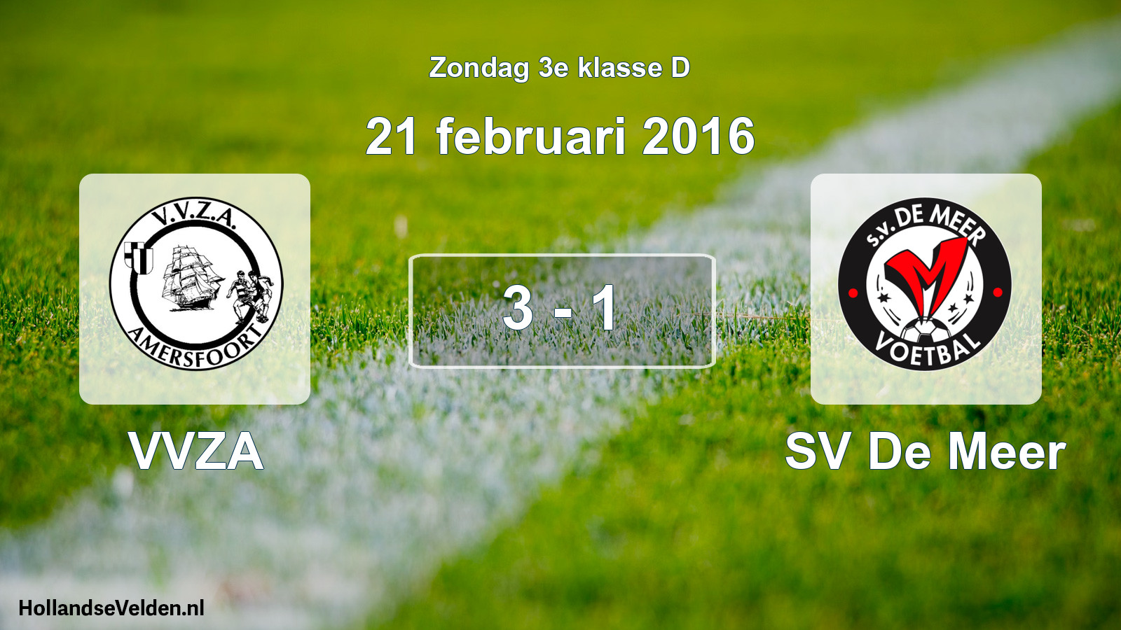 Total number of matches played: VVZA - SV De Meer 3 - 1 (21 February 2016)