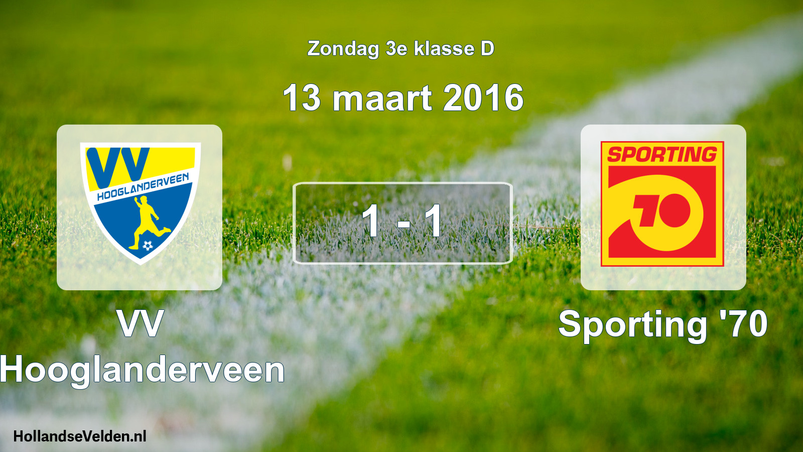 Total number of matches played: VV Hooglanderveen - Sporting '70 1 - 1 (13 March 2016)
