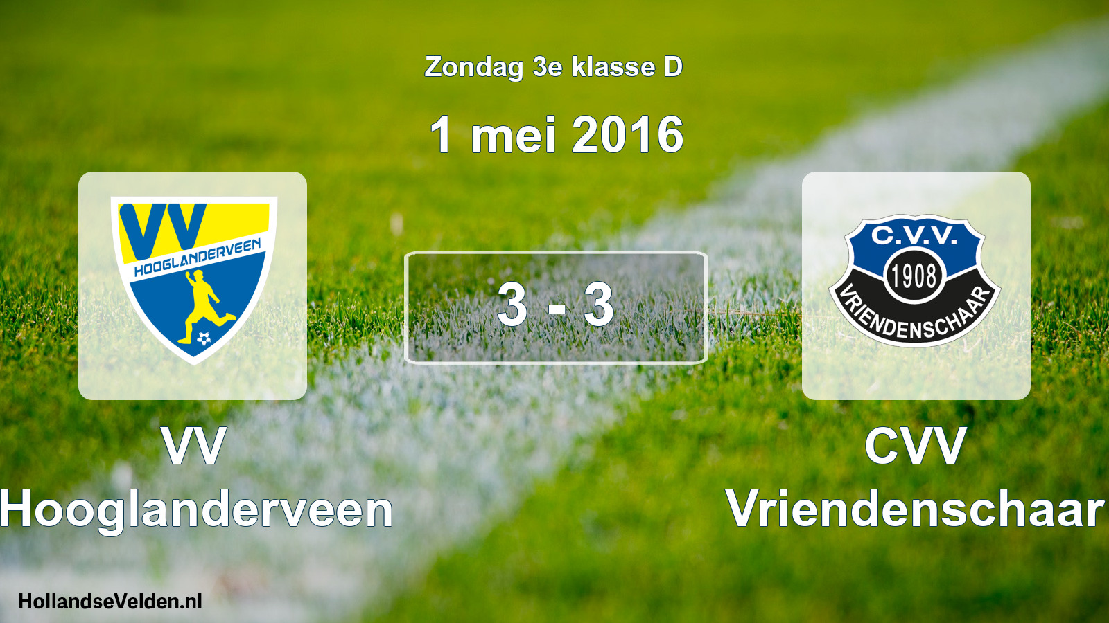 Total number of matches played: VV Hooglanderveen - CVV Vriendenschaar 3 - 3 (1 May 2016)