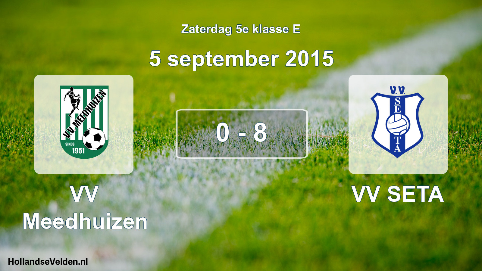 Total number of matches played: VV Meedhuizen - VV SETA 0 - 8 (5 September 2015)