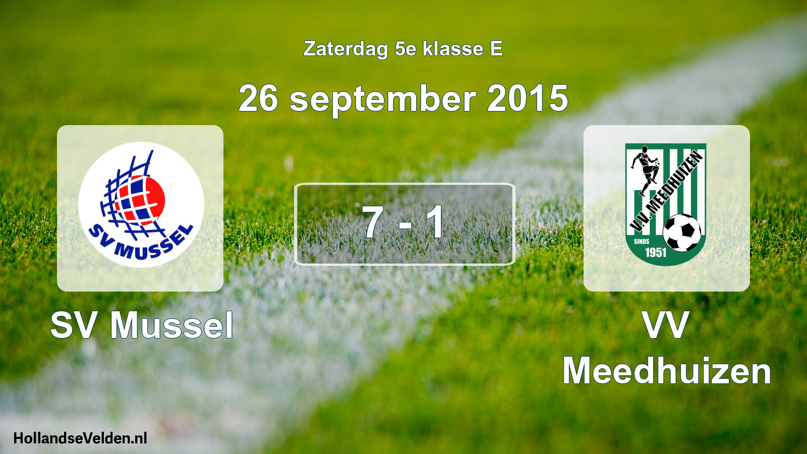 Total number of matches played: SV Mussel - VV Meedhuizen 7 - 1 (26 September 2015)