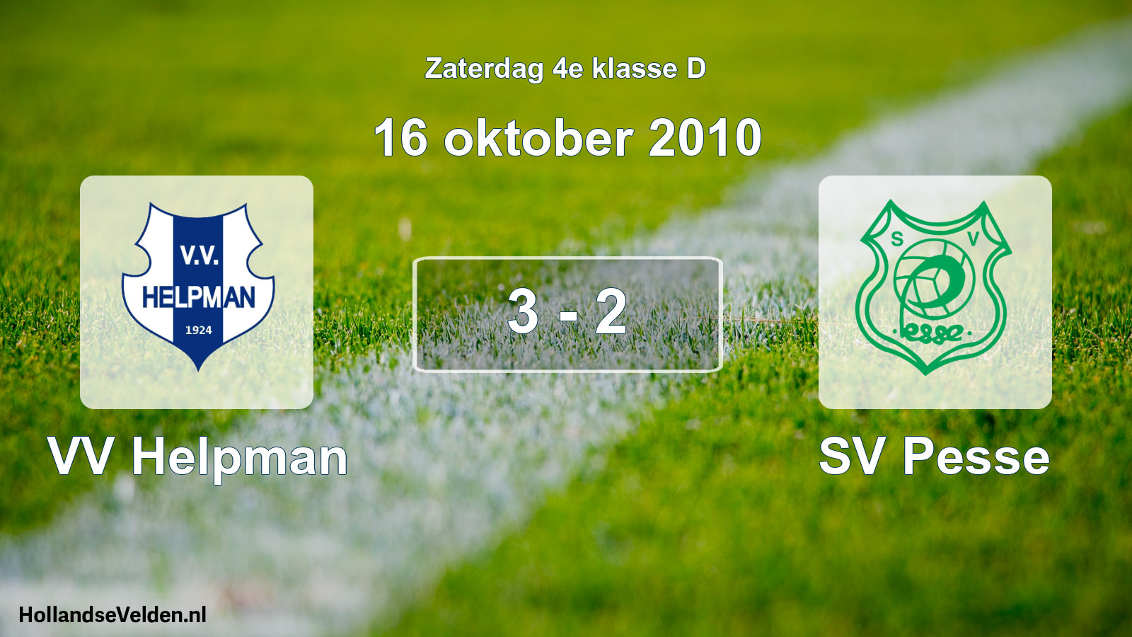Total number of matches played: VV Helpman - SV Pesse 3 - 2 (16 October 2010)