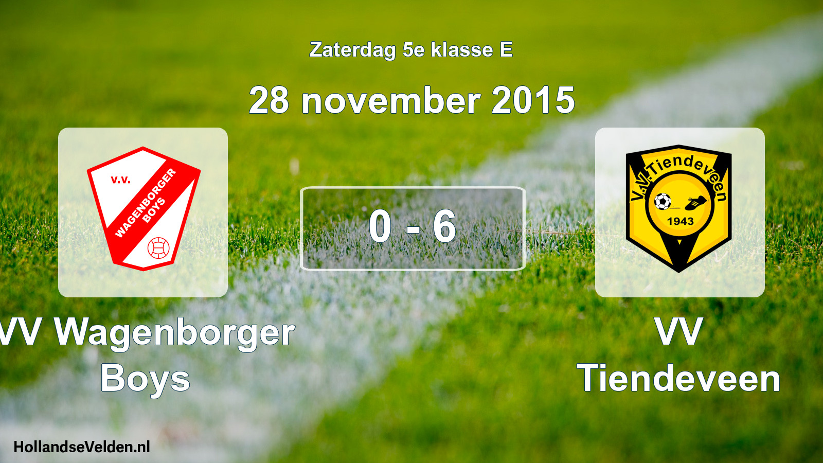 Total number of matches played: VV Wagenborger Boys - VV Tiendeveen 0 - 6 (28 November 2015)