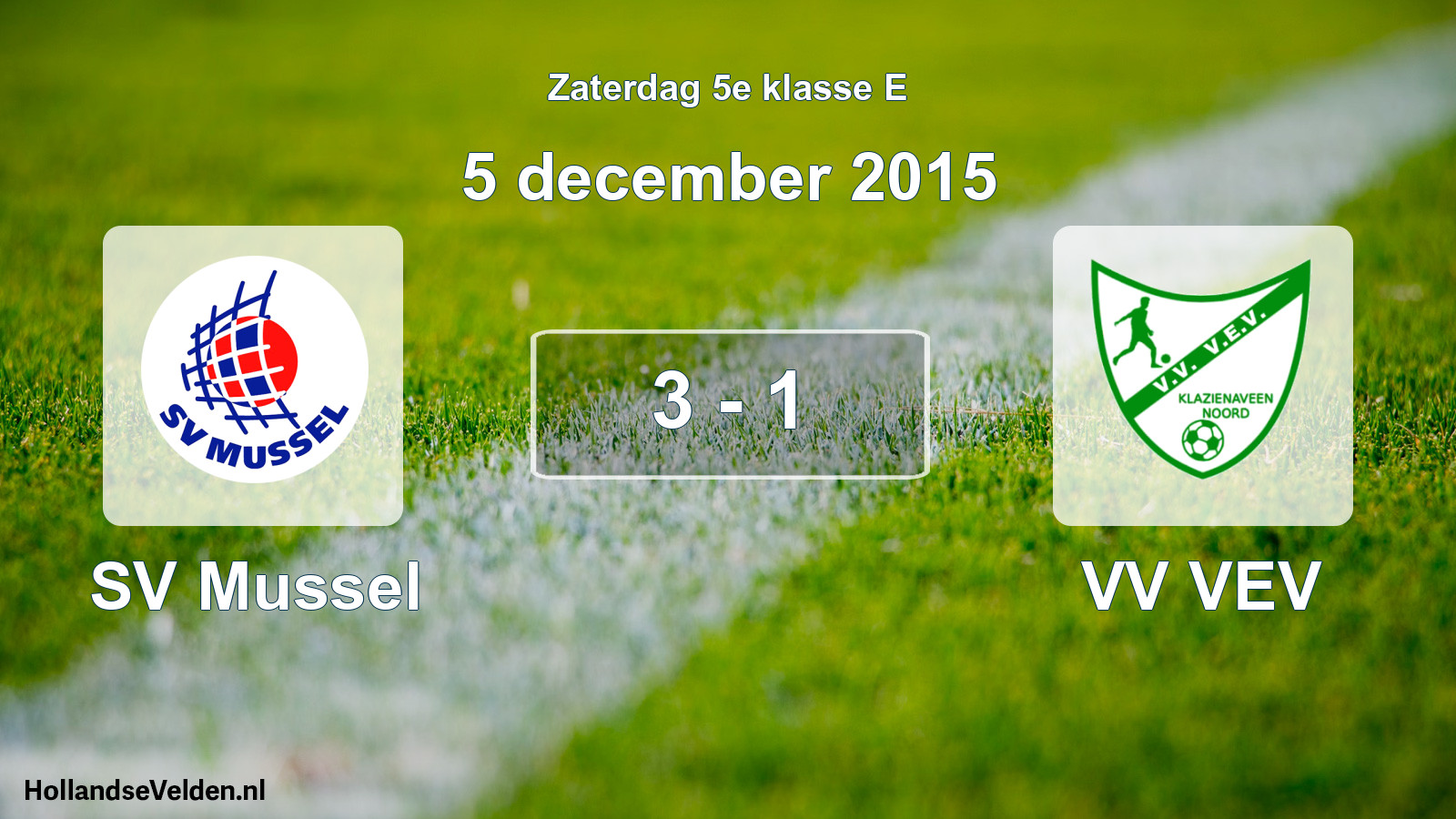 Total number of matches played: SV Mussel - VV VEV 3 - 1 (5 December 2015)