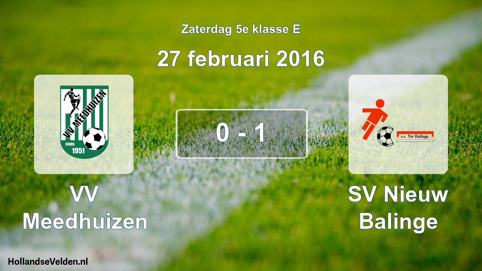 Total number of matches played: VV Meedhuizen - SV Nieuw Balinge 0 - 1 (27 February 2016)