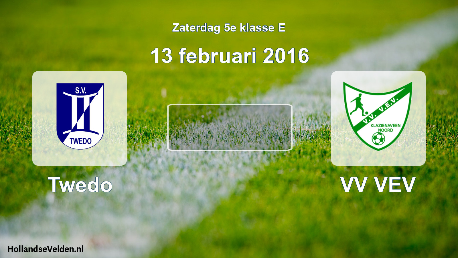 Scheduled Match: Twedo - VV VEV (13 February 2016)