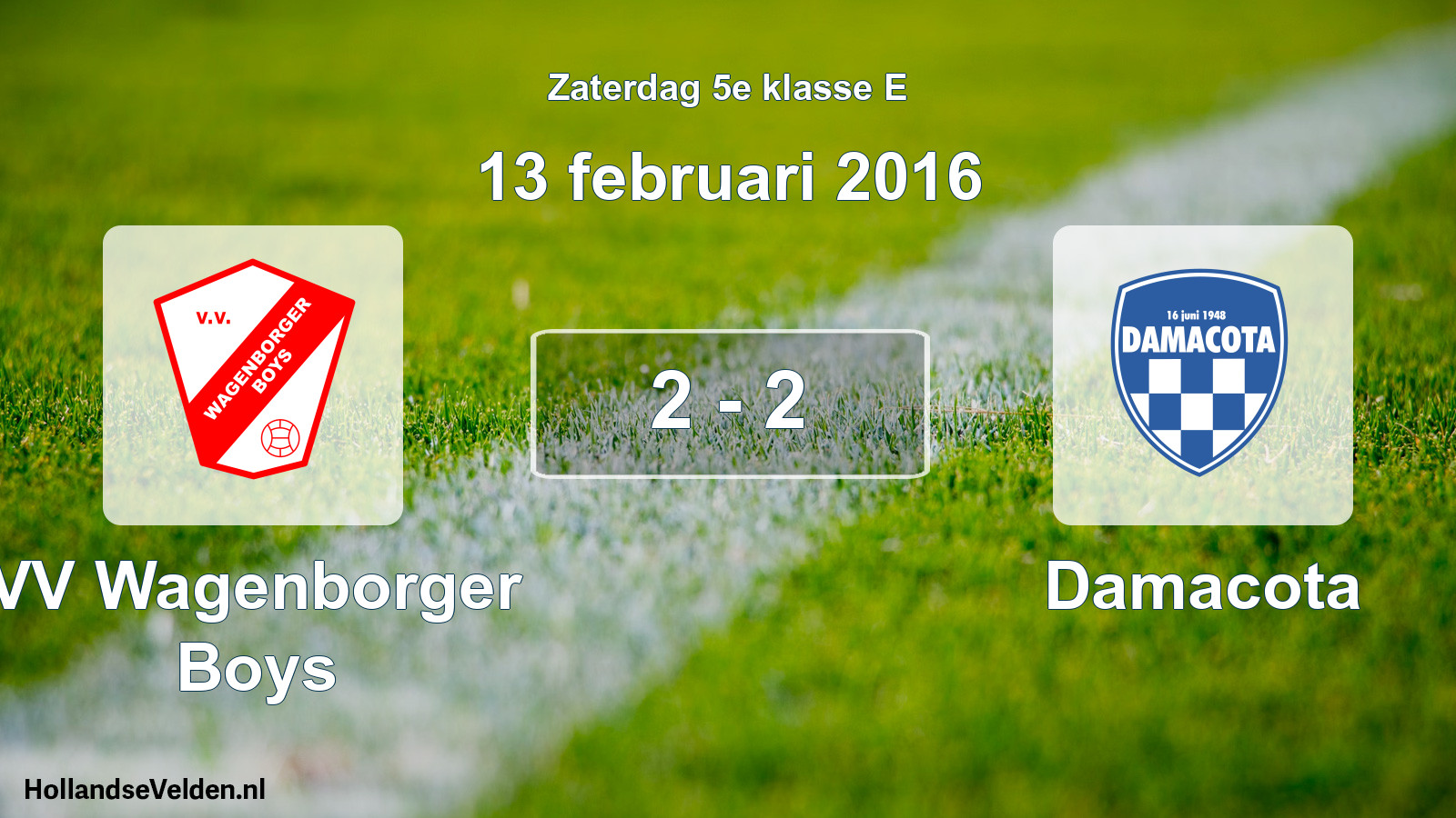 Total number of matches played: VV Wagenborger Boys - Damacota 2 - 2 (13 February 2016)
