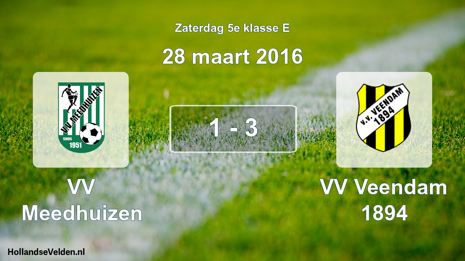 Total number of matches played: VV Meedhuizen - VV Veendam 1894 1 - 3 (28 March 2016)