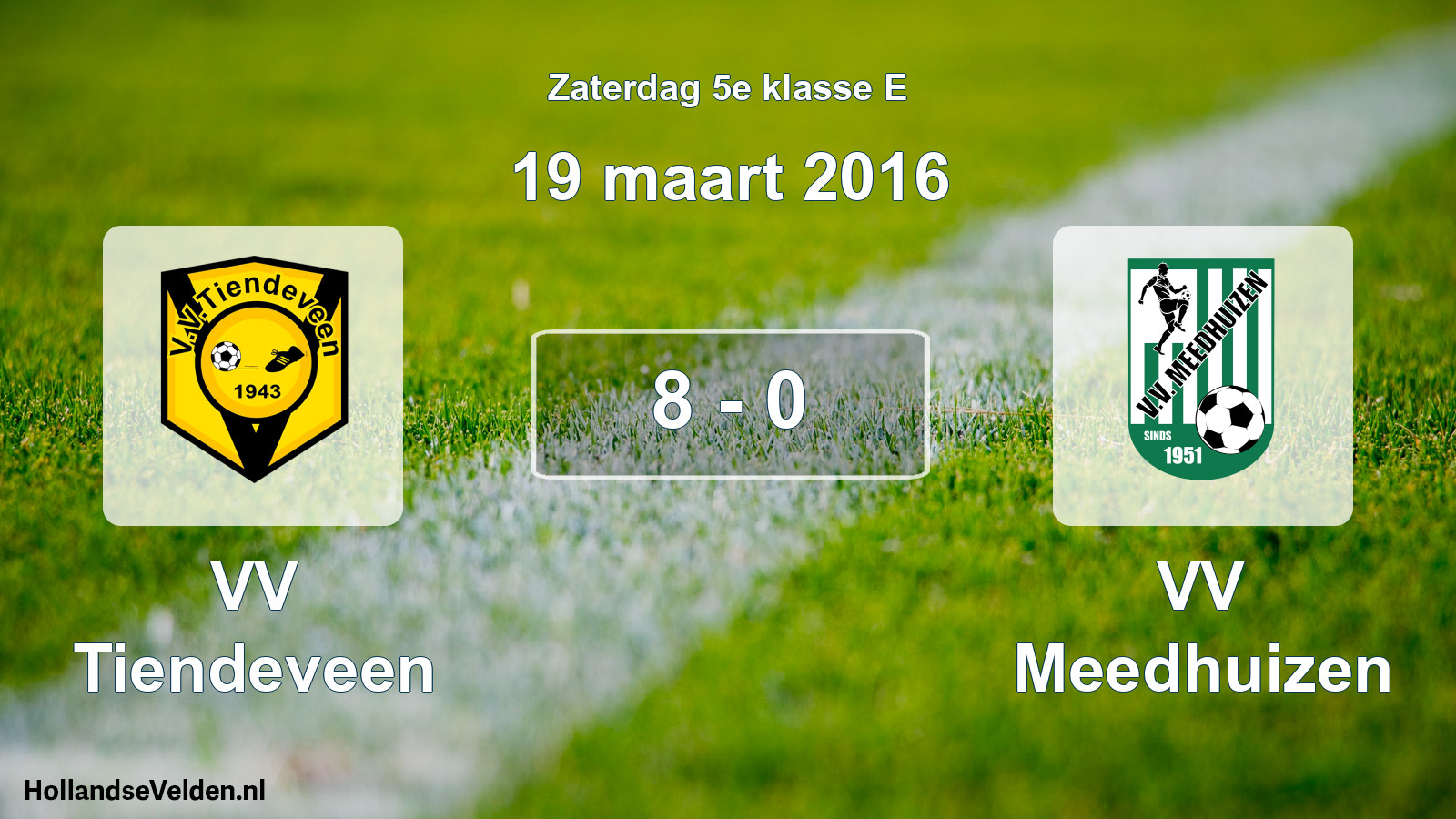 Total number of matches played: VV Tiendeveen - VV Meedhuizen 8 - 0 (19 March 2016)