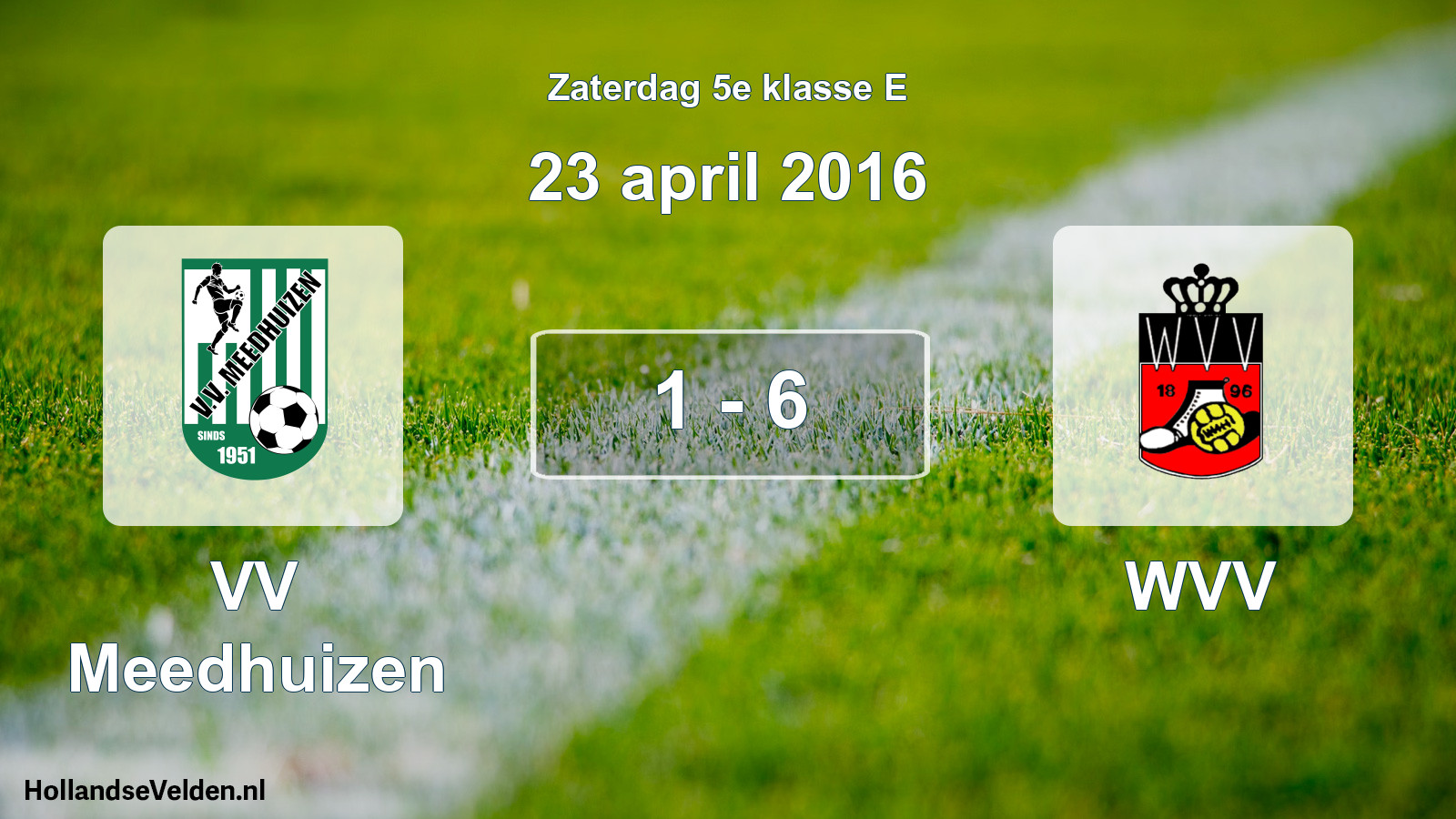 Total number of matches played: VV Meedhuizen - WVV 1 - 6 (23 April 2016)