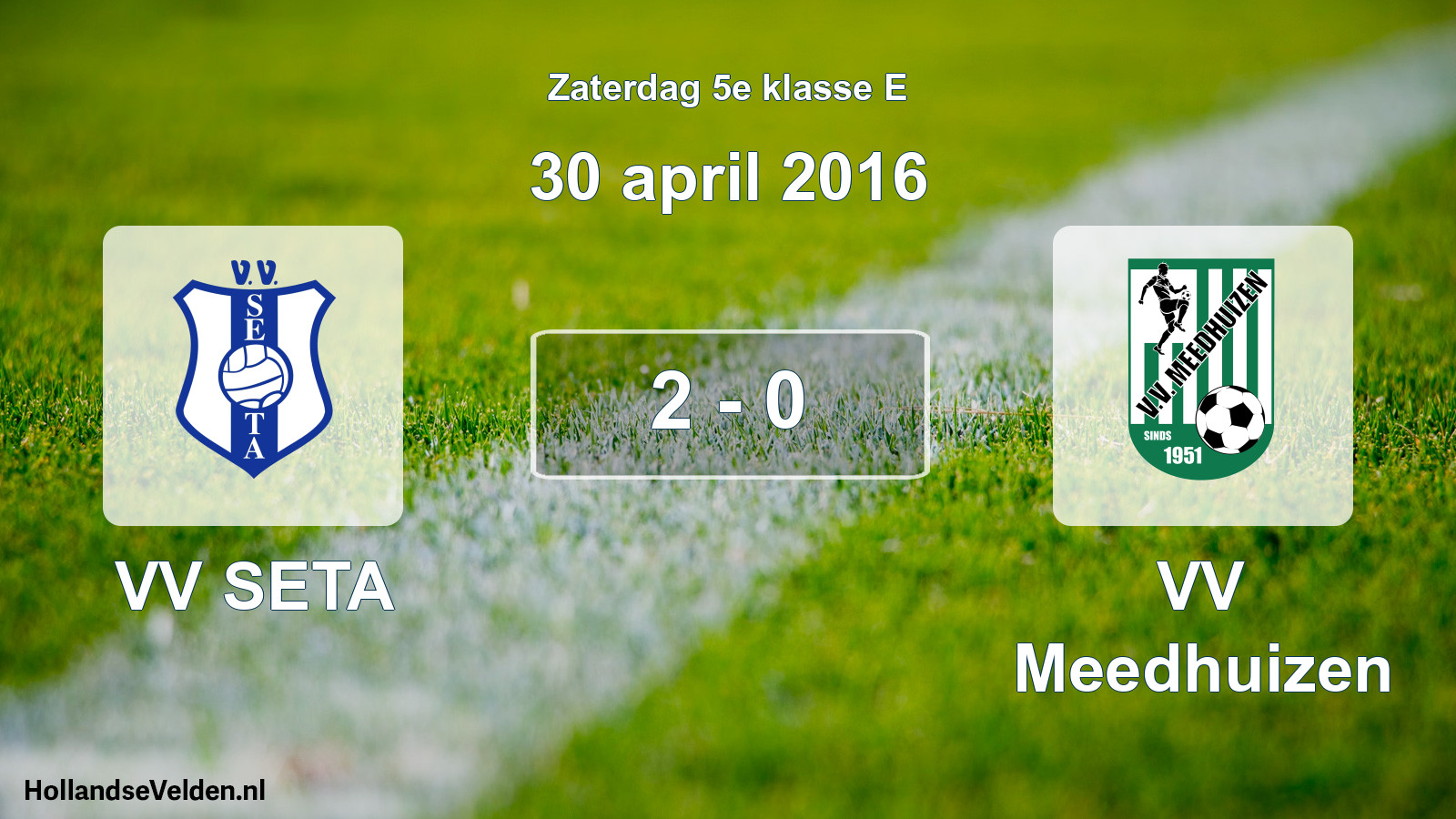 Total number of matches played: VV SETA - VV Meedhuizen 2 - 0 (30 April 2016)