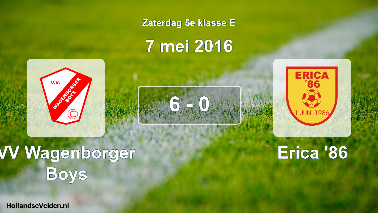 Total number of matches played: VV Wagenborger Boys - Erica '86 6 - 0 (7 May 2016)