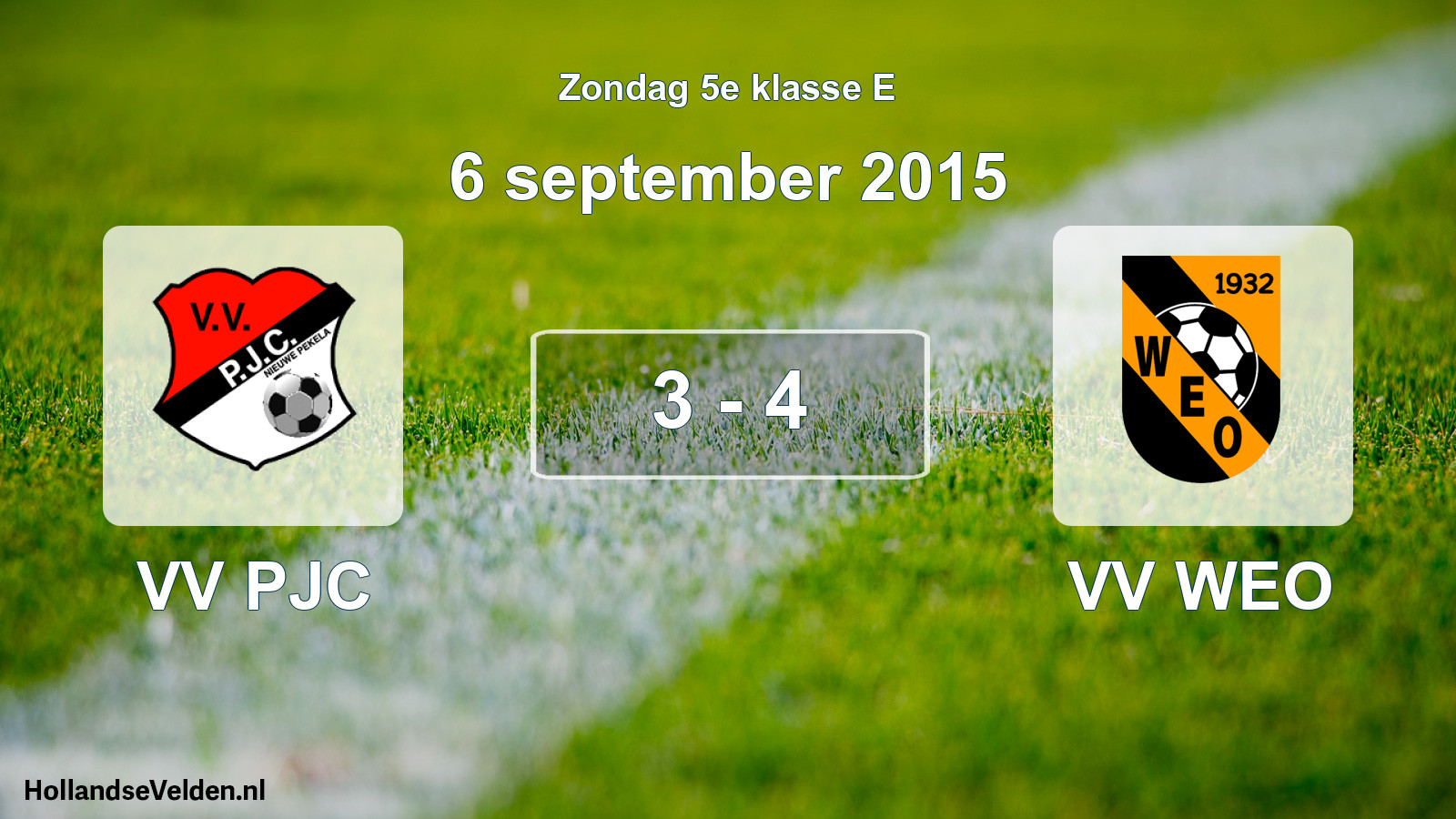 Total number of matches played: VV PJC - VV WEO 3 - 4 (6 September 2015)