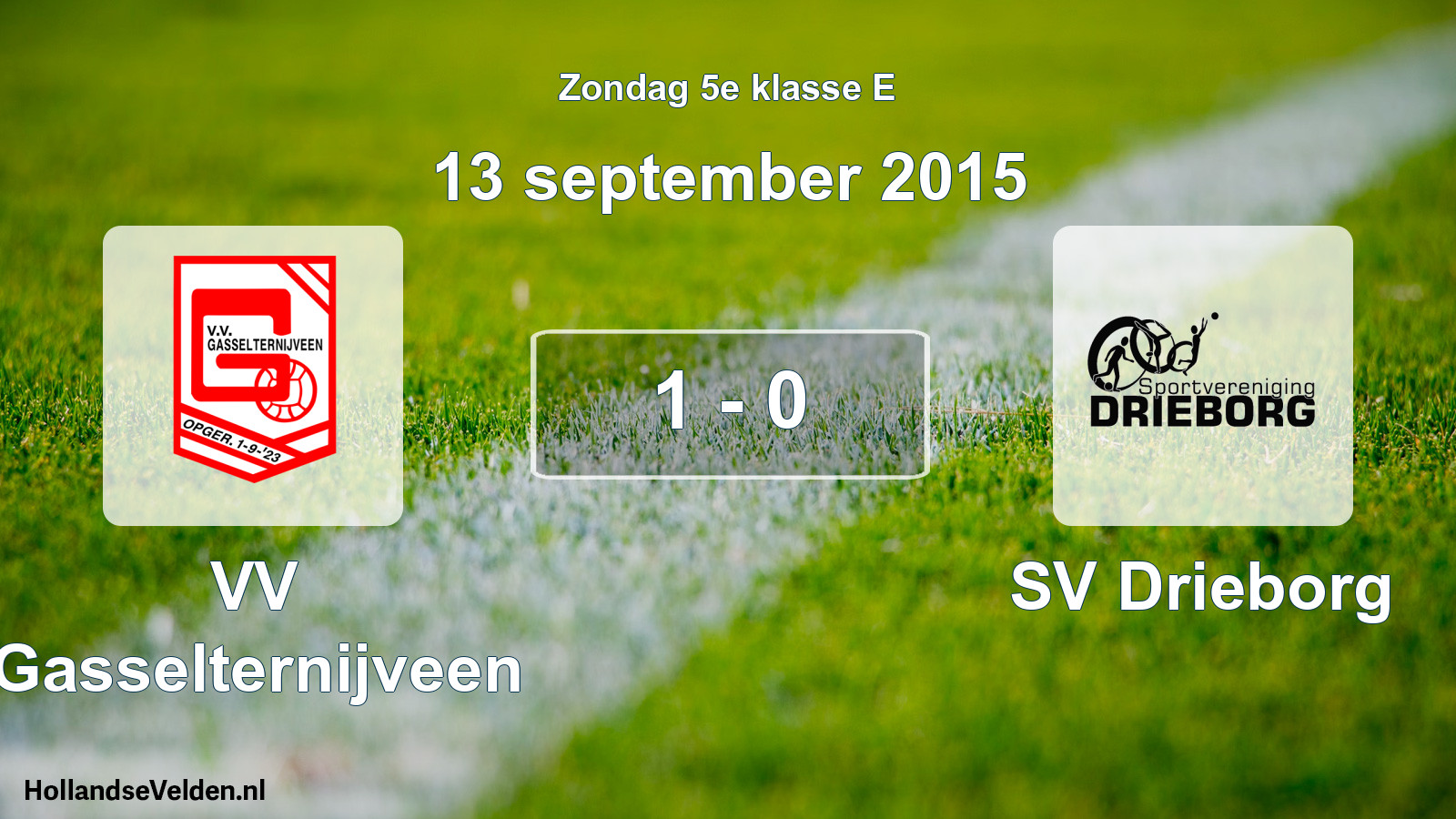 Total number of matches played: VV Gasselternijveen - SV Drieborg 1 - 0 (13 September 2015)