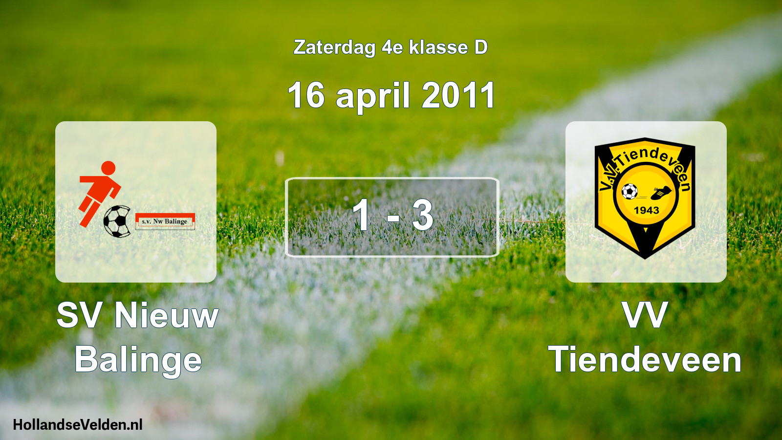 Total number of matches played: SV Nieuw Balinge - VV Tiendeveen 1 - 3 (16 April 2011)