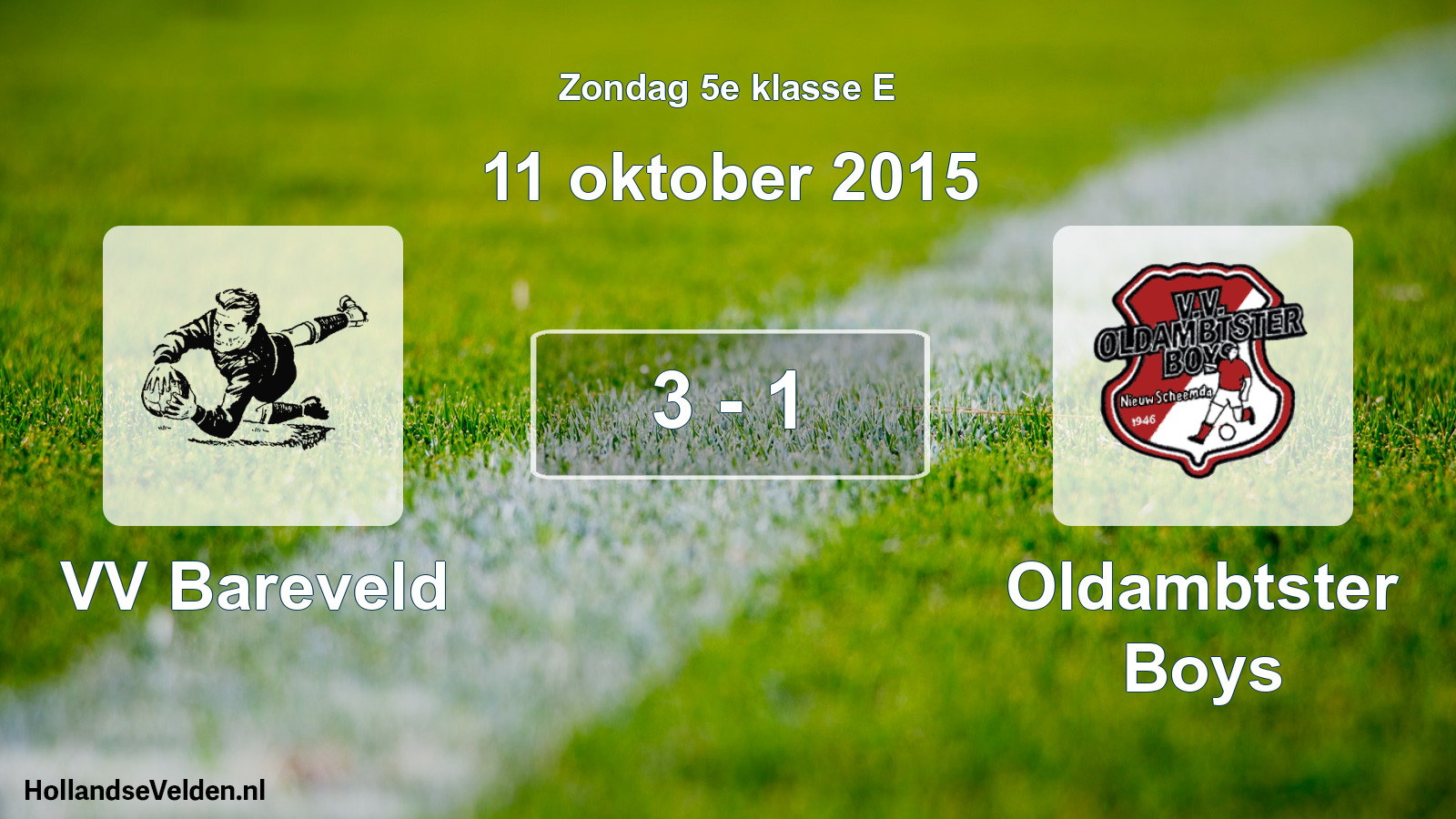 Total number of matches played: VV Bareveld - Oldambtster Boys 3 - 1 (11 October 2015)