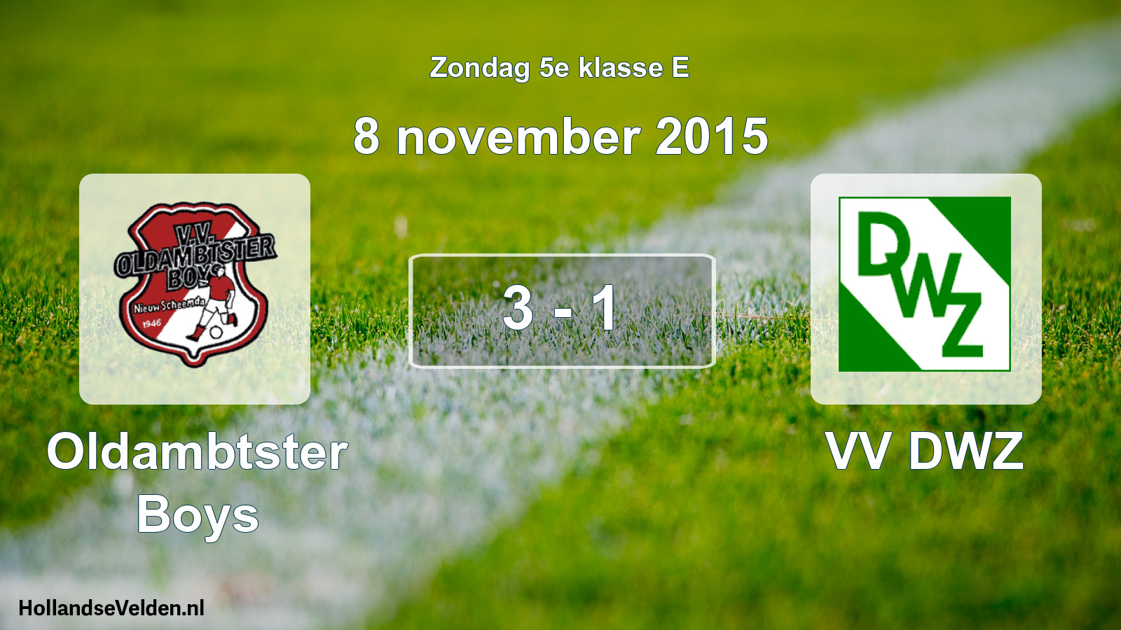 Total number of matches played: Oldambtster Boys - VV DWZ 3 - 1 (8 November 2015)