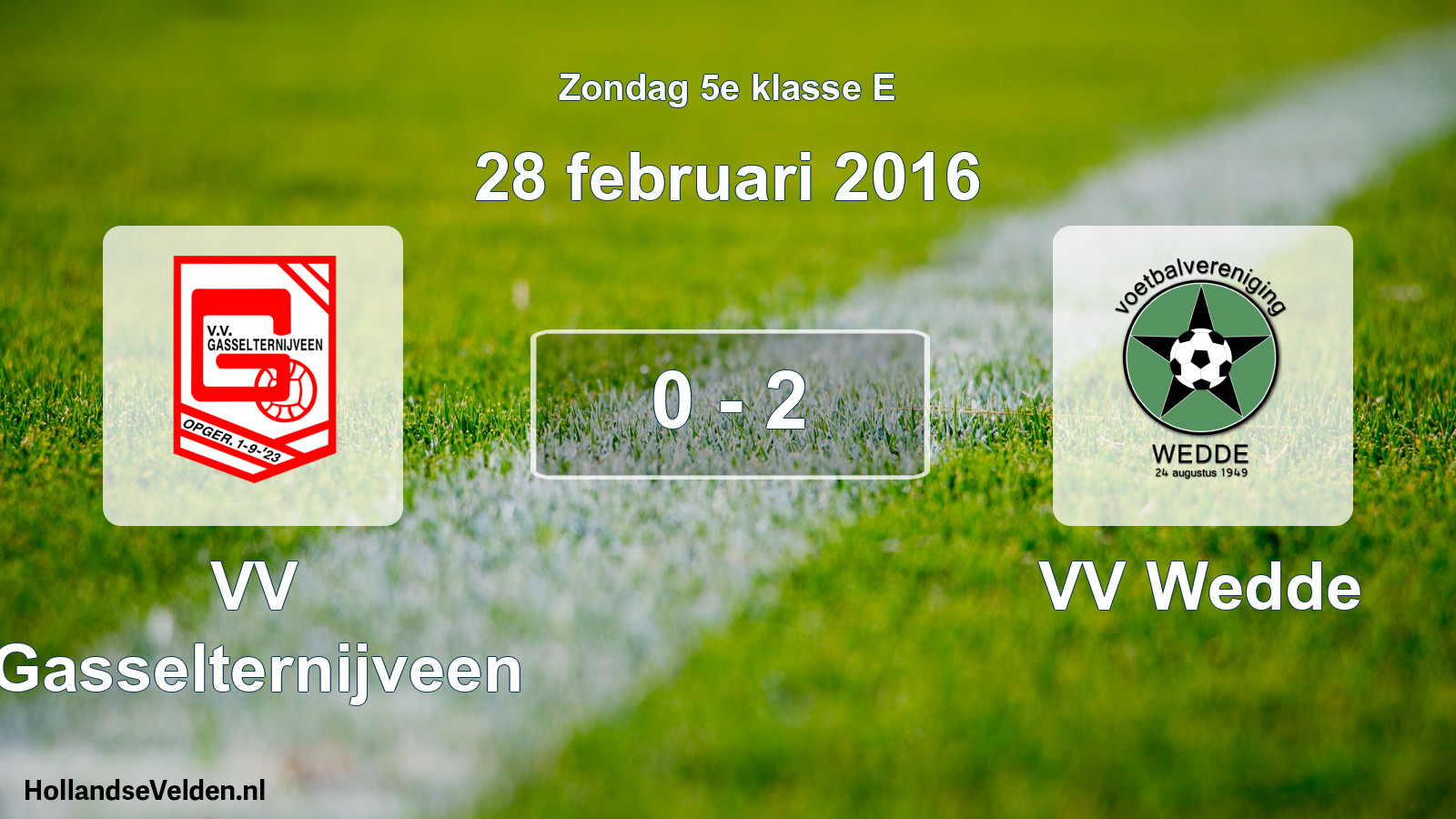 Total number of matches played: VV Gasselternijveen - VV Wedde 0 - 2 (28 February 2016)