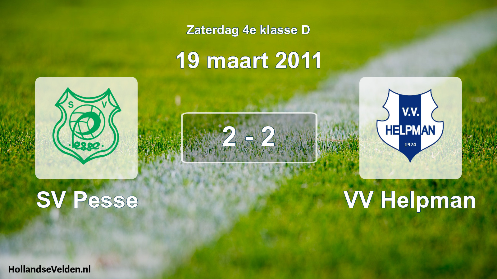 Total number of matches played: SV Pesse - VV Helpman 2 - 2 (19 March 2011)