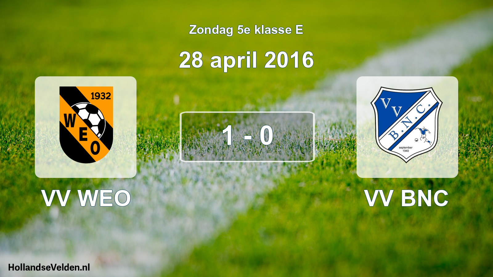 Total number of matches played: VV WEO - VV BNC 1 - 0 (28 April 2016)