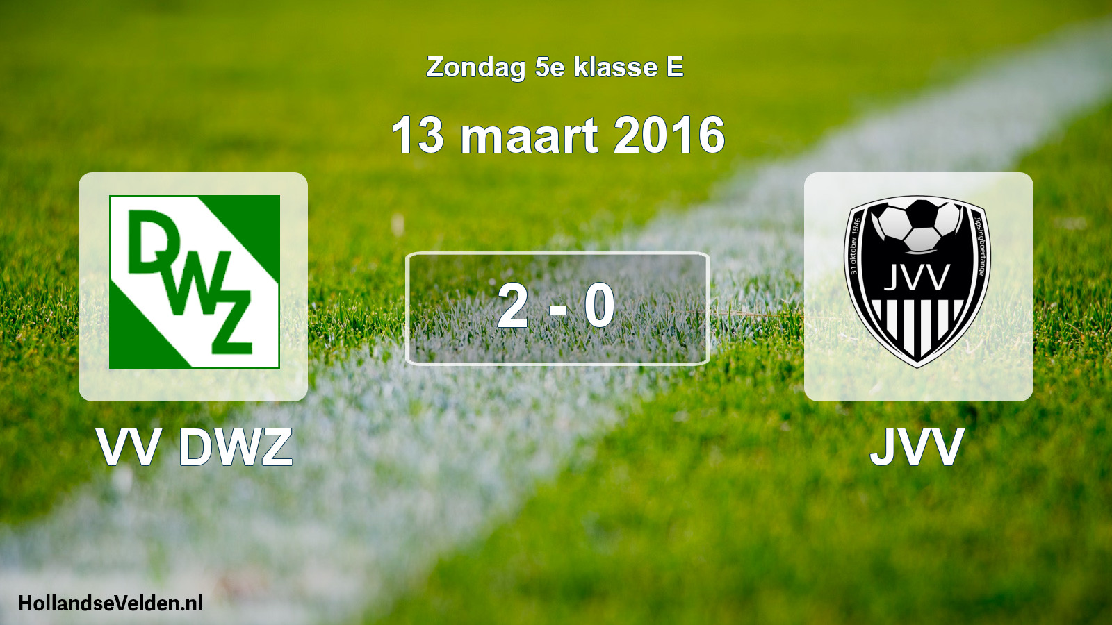 Total number of matches played: VV DWZ - JVV 2 - 0 (13 March 2016)