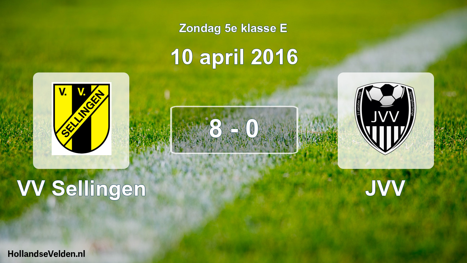 Total number of matches played: VV Sellingen - JVV 8 - 0 (10 April 2016)