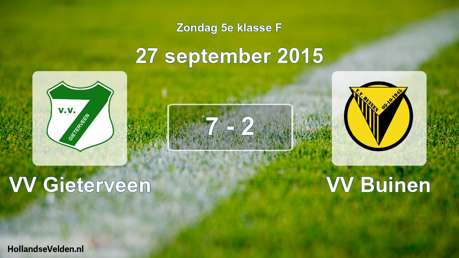 Total number of matches played: VV Gieterveen - VV Buinen 7 - 2 (27 September 2015)