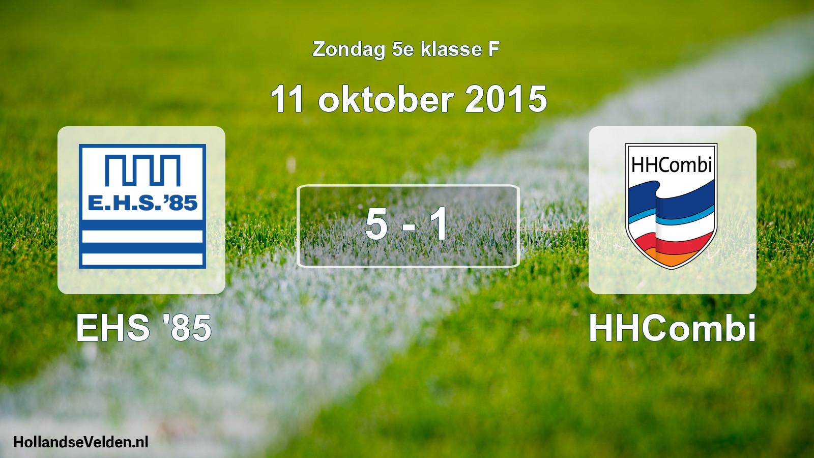 Total number of matches played: EHS '85 - HHCombi 5 - 1 (11 October 2015)