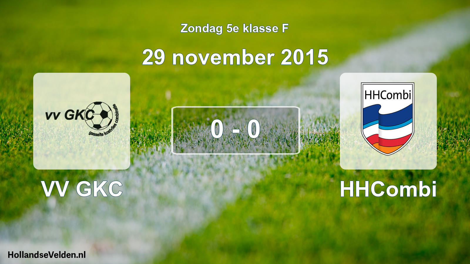 Total number of matches played: VV GKC - HHCombi 0 - 0 (29 November 2015)