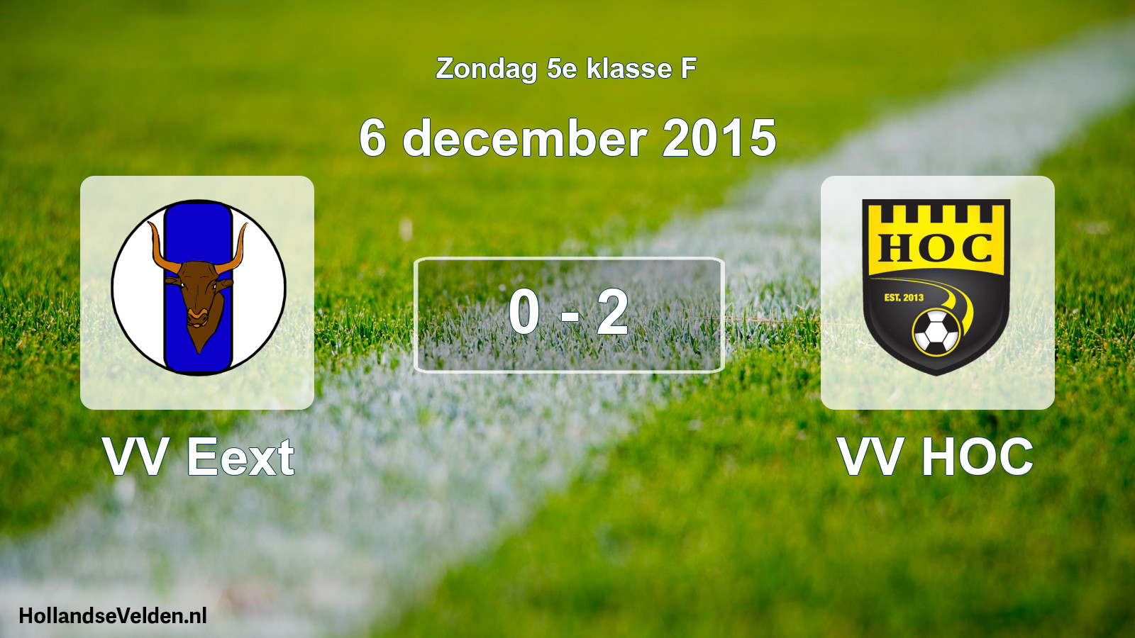 Total number of matches played: VV Eext - VV HOC 0 - 2 (6 December 2015)