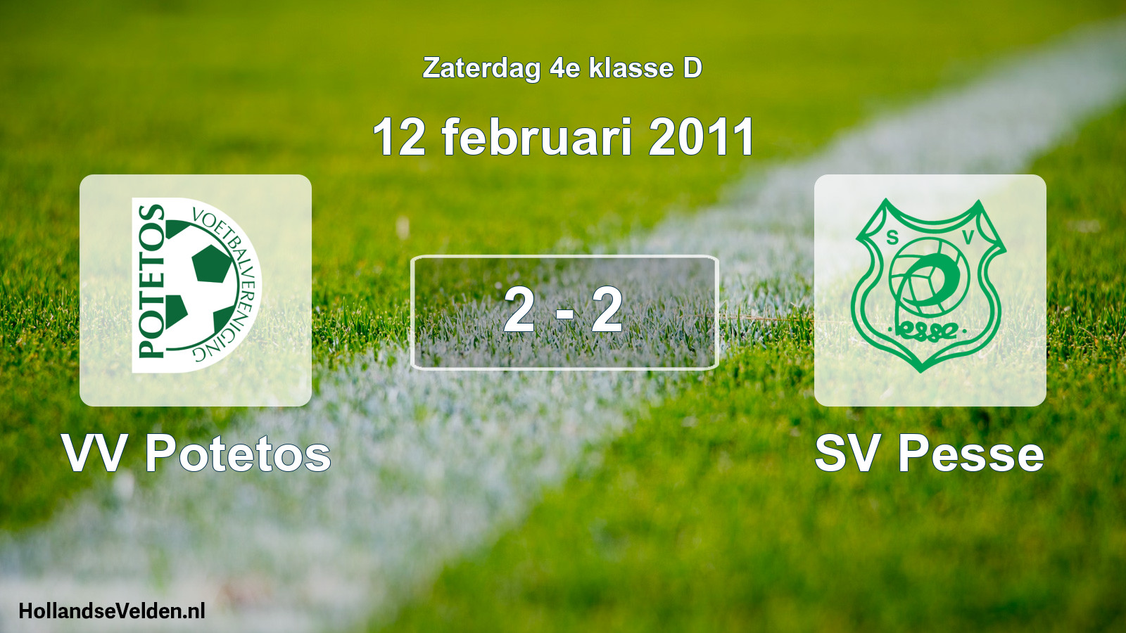 Total number of matches played: VV Potetos - SV Pesse 2 - 2 (12 February 2011)