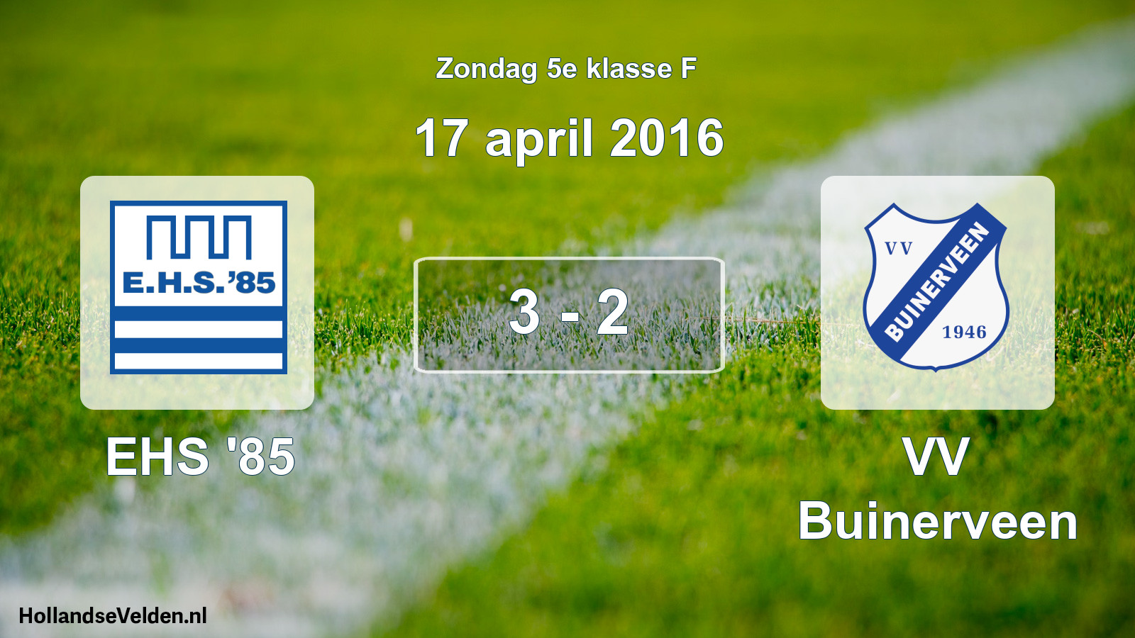 Total number of matches played: EHS '85 - VV Buinerveen 3 - 2 (17 April 2016)