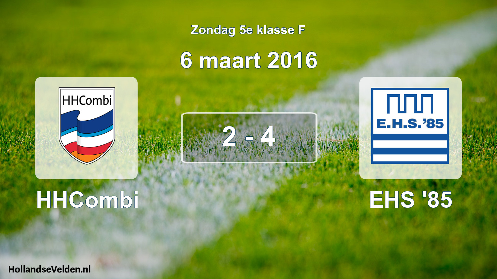 Total number of matches played: HHCombi - EHS '85 2 - 4 (6 March 2016)