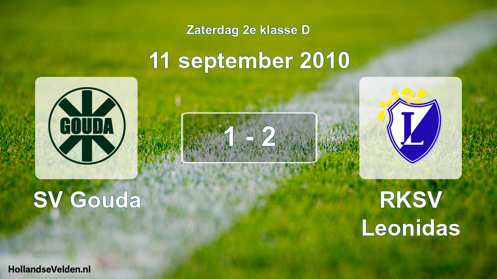 Total number of matches played: SV Gouda - RKSV Leonidas 1 - 2 (11 September 2010)