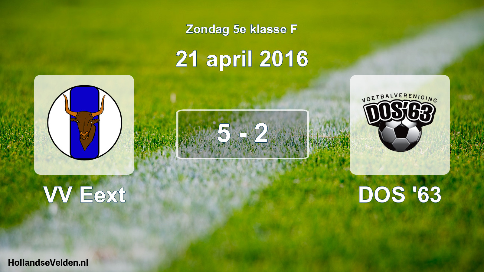 Total number of matches played: VV Eext - DOS '63 5 - 2 (21 April 2016)
