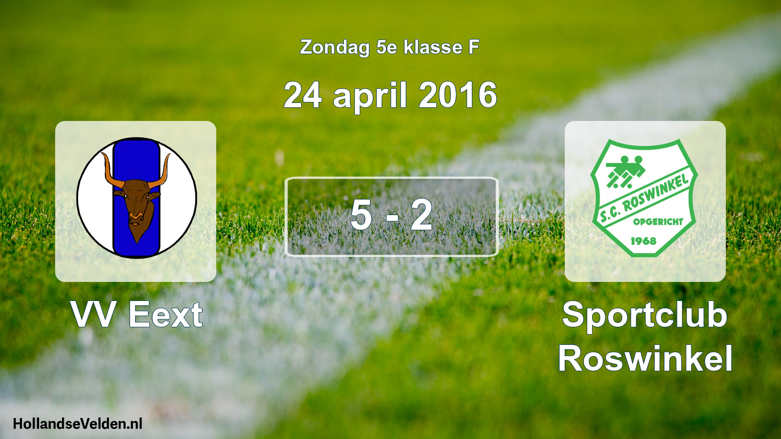 Total number of matches played: VV Eext - Sportclub Roswinkel 5 - 2 (24 April 2016)