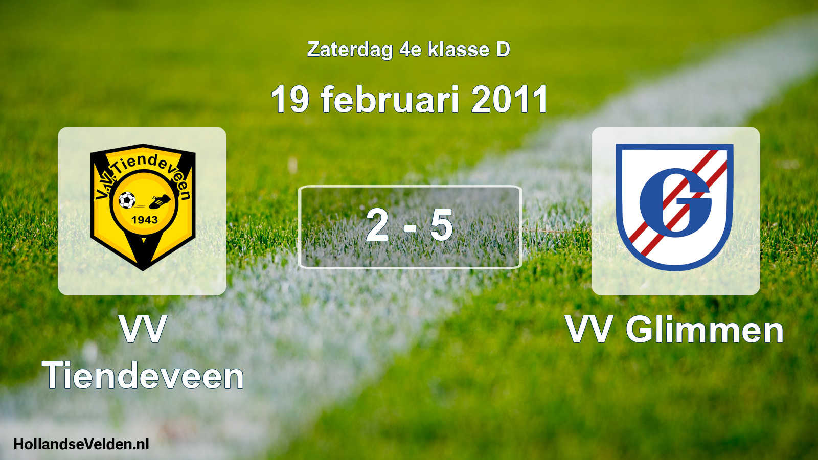 Total number of matches played: VV Tiendeveen - VV Glimmen 2 - 5 (19 February 2011)