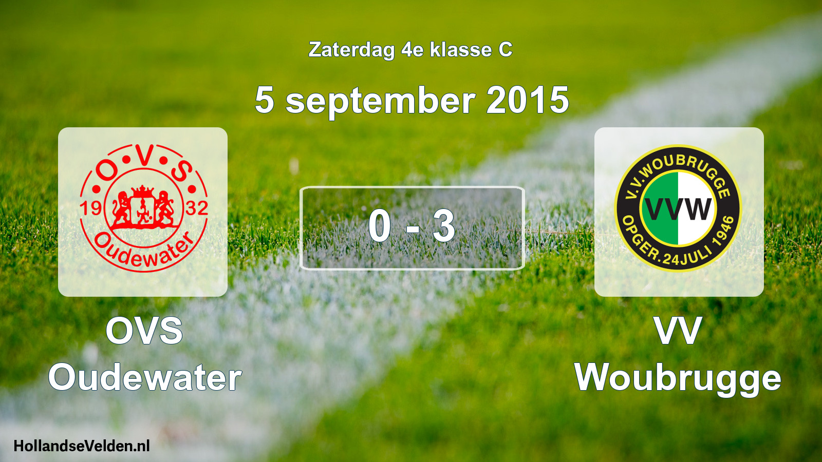 Total number of matches played: OVS Oudewater - VV Woubrugge 0 - 3 (5 September 2015)
