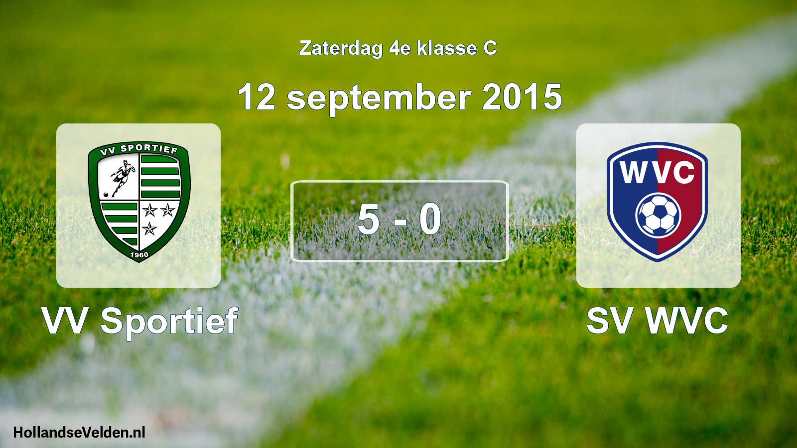 Total number of matches played: VV Sportief - SV WVC 5 - 0 (12 September 2015)
