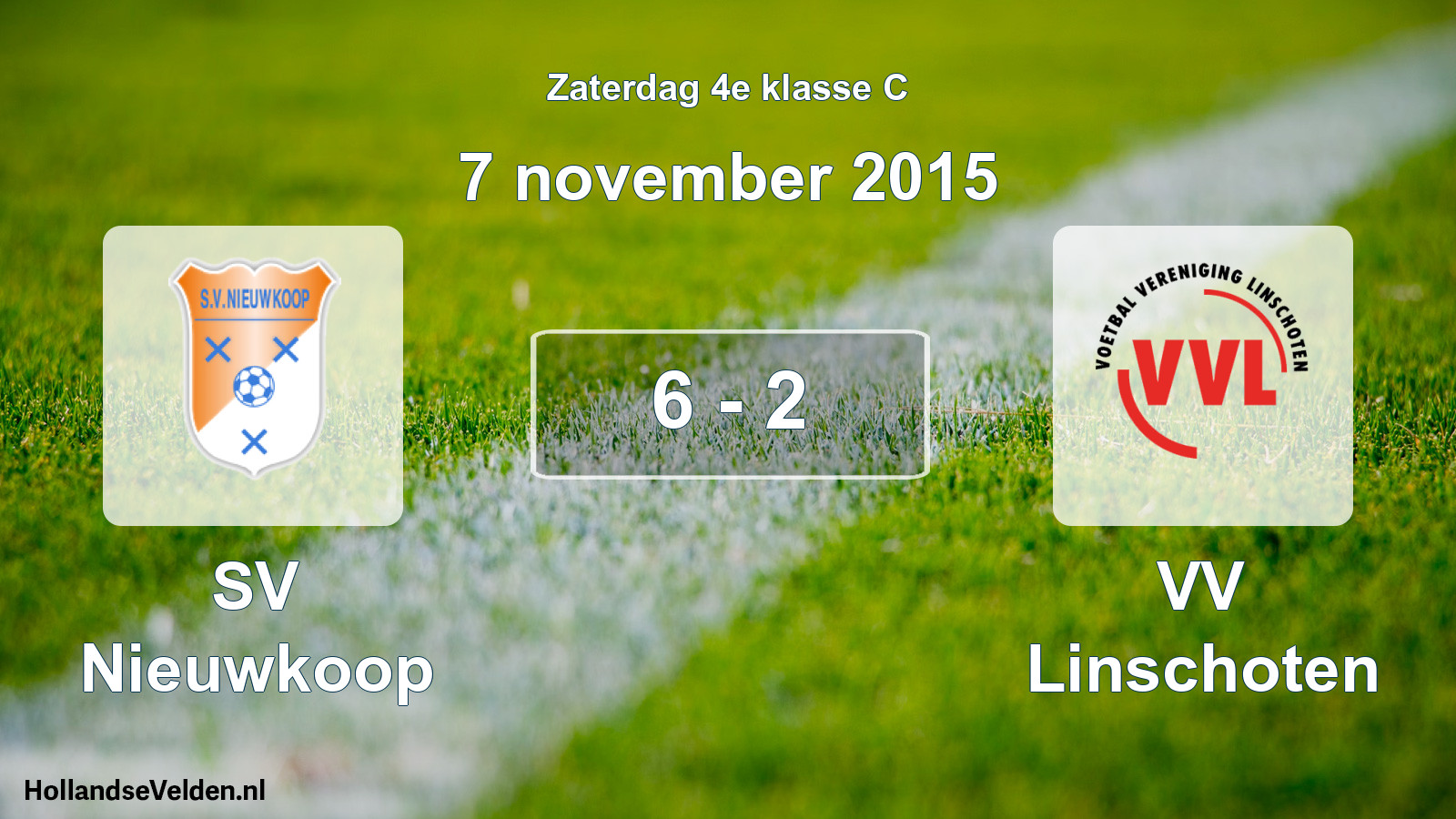 Total number of matches played: SV Nieuwkoop - VV Linschoten 6 - 2 (7 November 2015)