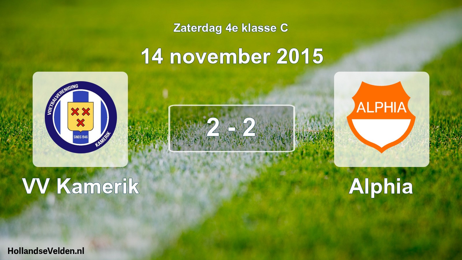 Total number of matches played: VV Kamerik - Alphia 2 - 2 (14 November 2015)