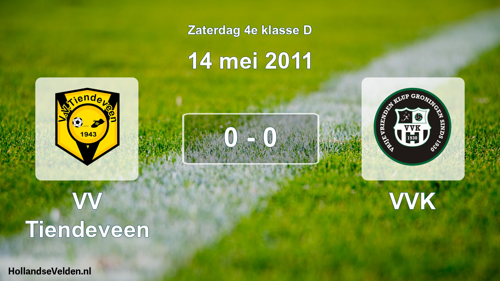 Total number of matches played: VV Tiendeveen - VVK 0 - 0 (14 May 2011)