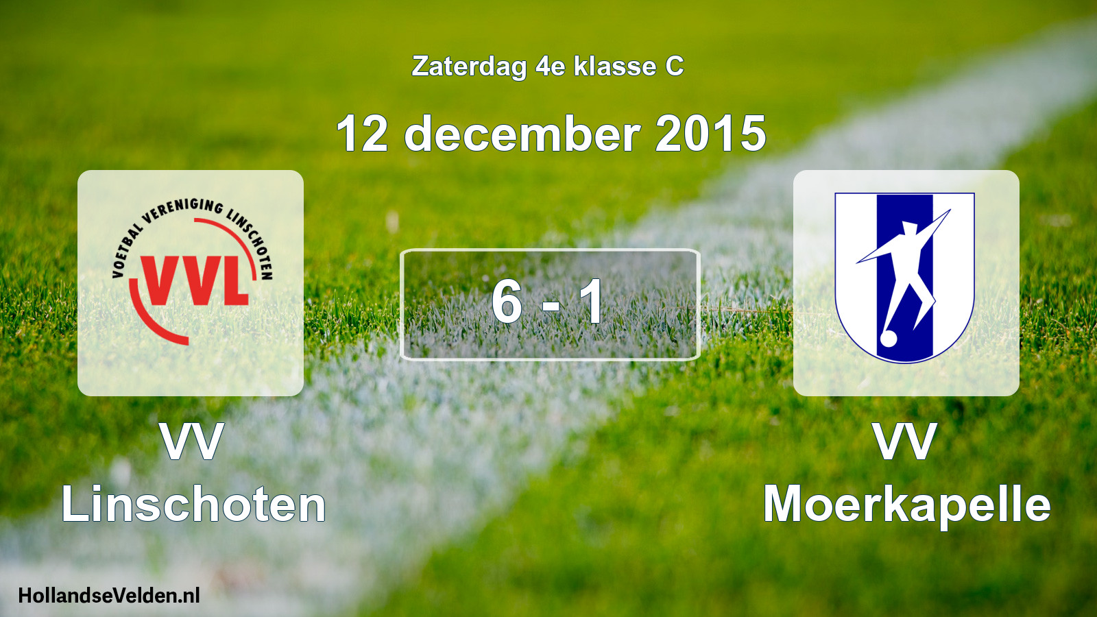 Total number of matches played: VV Linschoten - VV Moerkapelle 6 - 1 (12 December 2015)