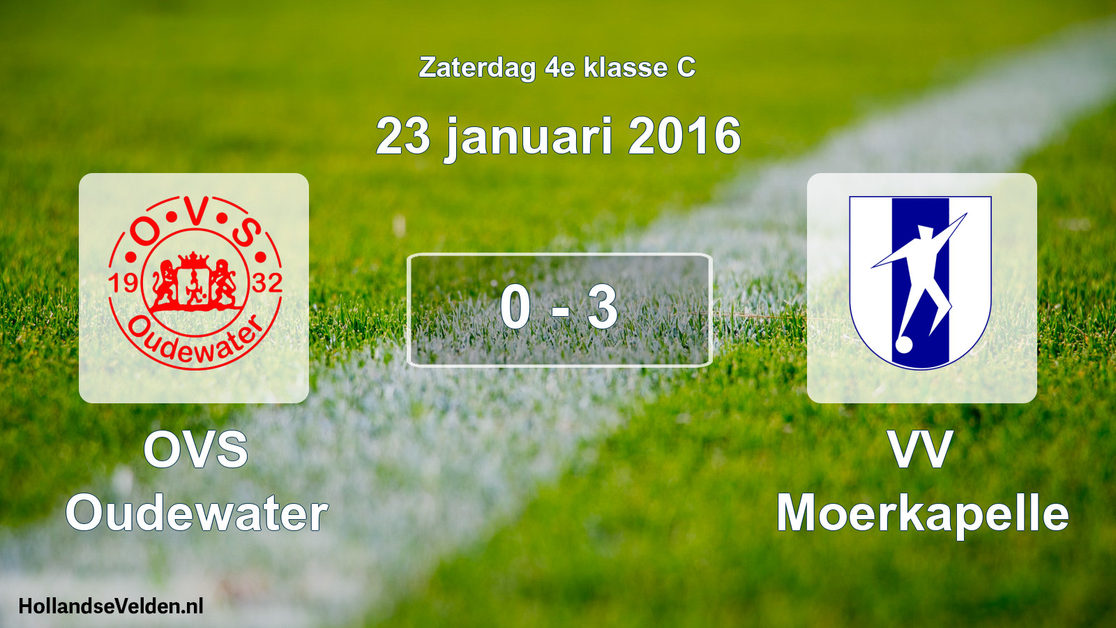 Total number of matches played: OVS Oudewater - VV Moerkapelle 0 - 3 (23 January 2016)
