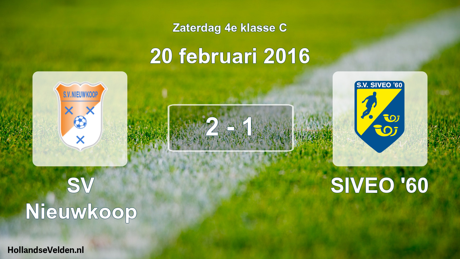 Total number of matches played: SV Nieuwkoop - SIVEO '60 2 - 1 (20 February 2016)