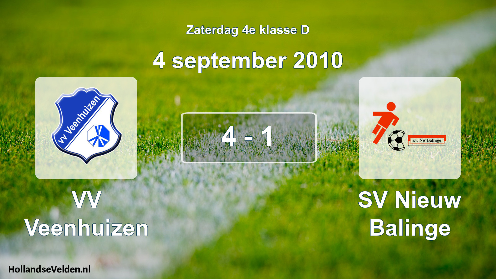 Total number of matches played: VV Veenhuizen - SV Nieuw Balinge 4 - 1 (4 September 2010)