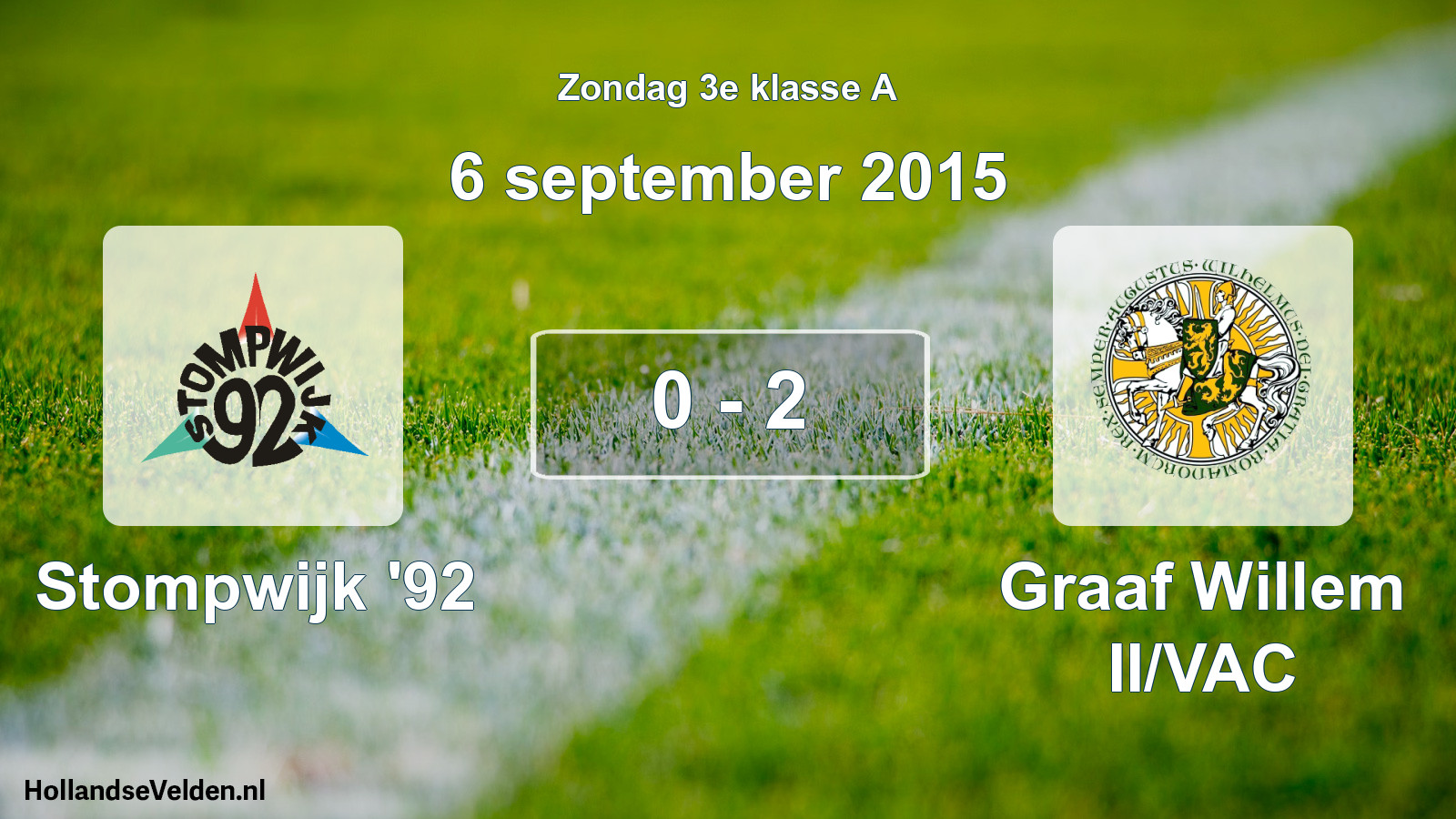 Total number of matches played: Stompwijk '92 - Graaf Willem II/VAC 0 - 2 (6 September 2015)