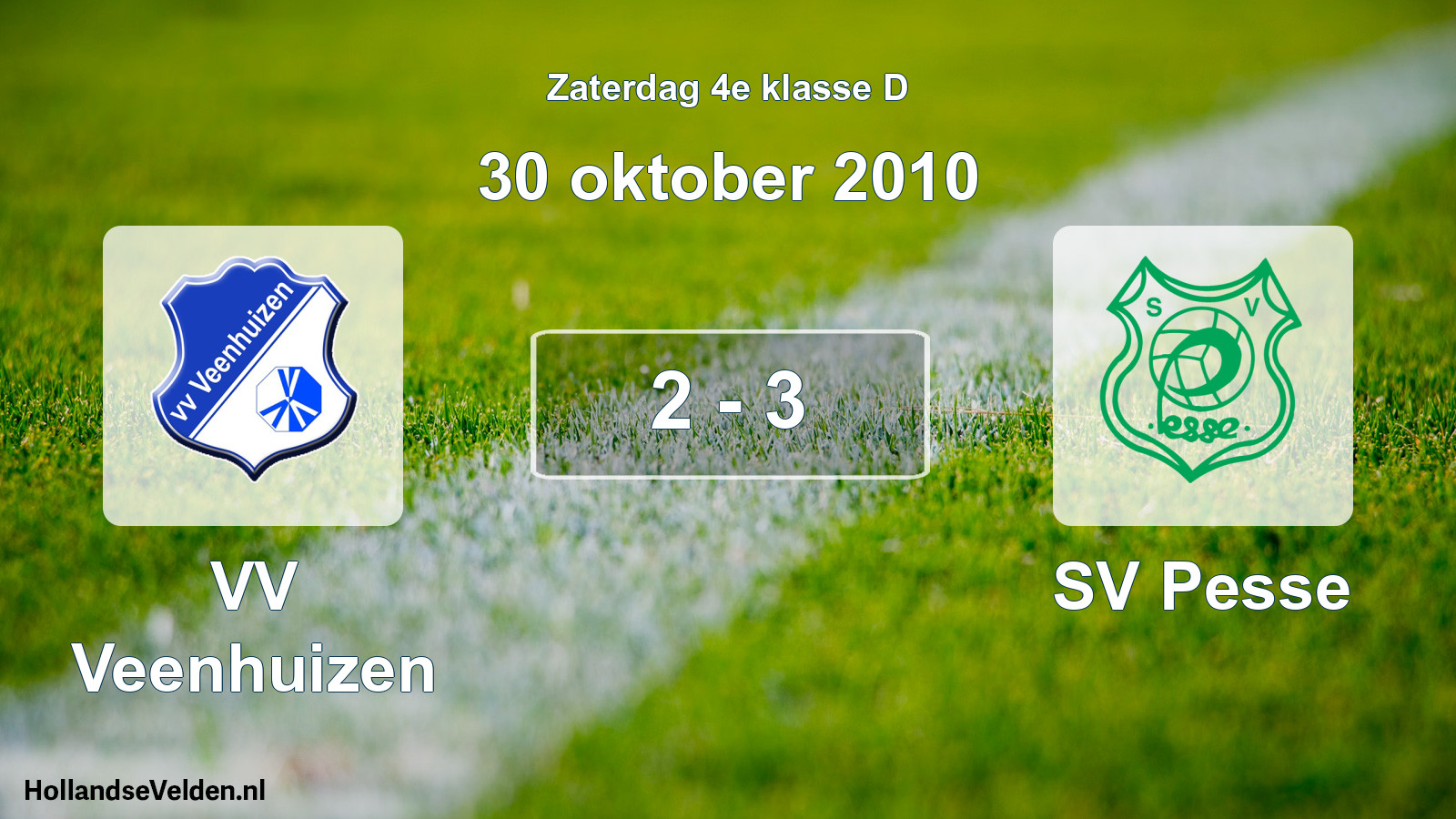 Total number of matches played: VV Veenhuizen - SV Pesse 2 - 3 (30 October 2010)